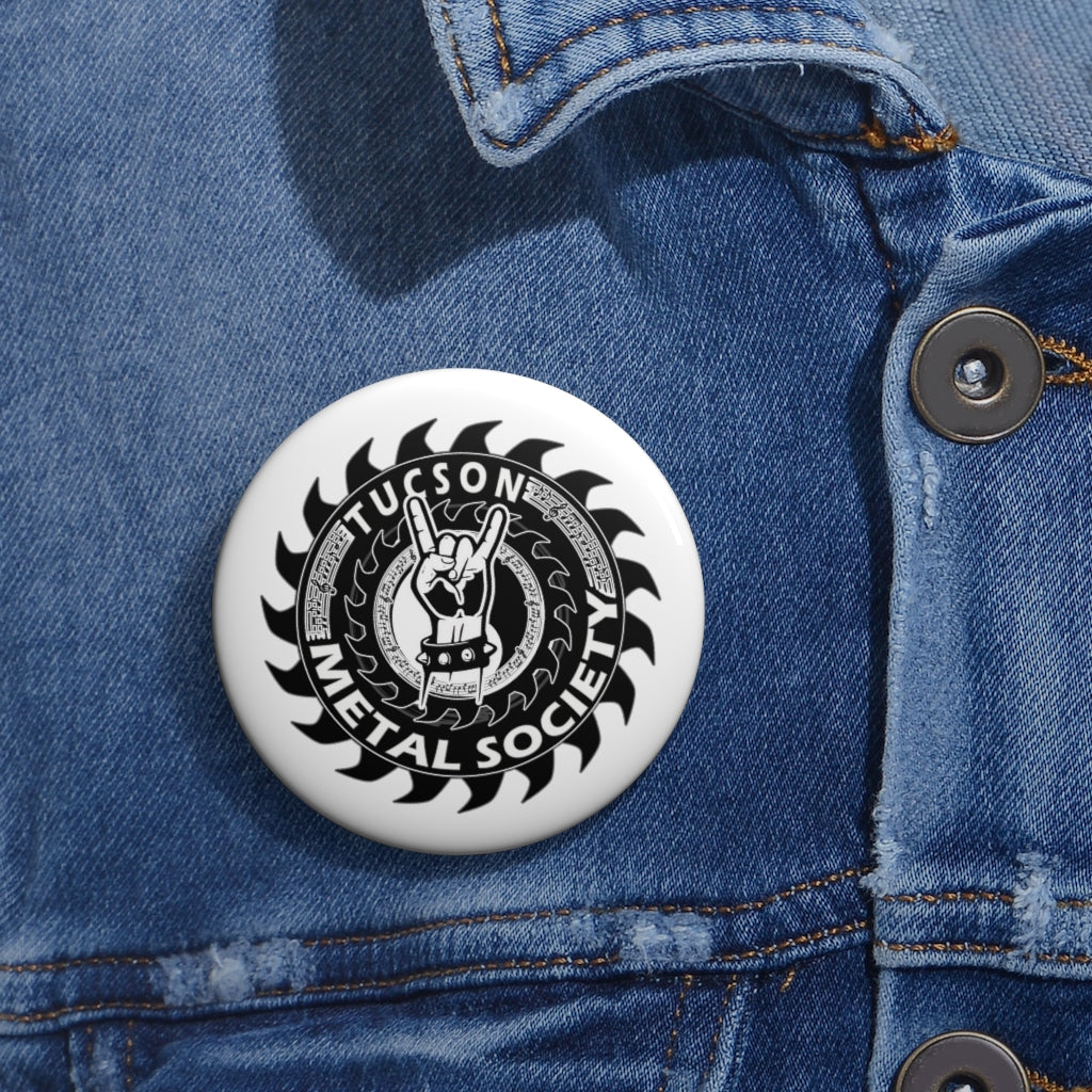 Tucson Metal Society Custom Pin Buttons Black logo